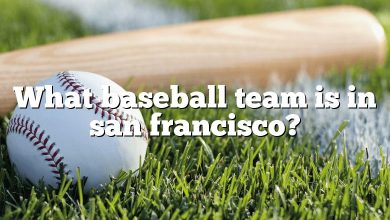 What baseball team is in san francisco?