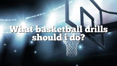 What basketball drills should i do?