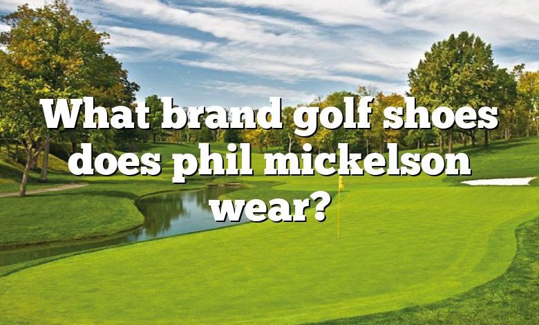 What brand golf shoes does phil mickelson wear?