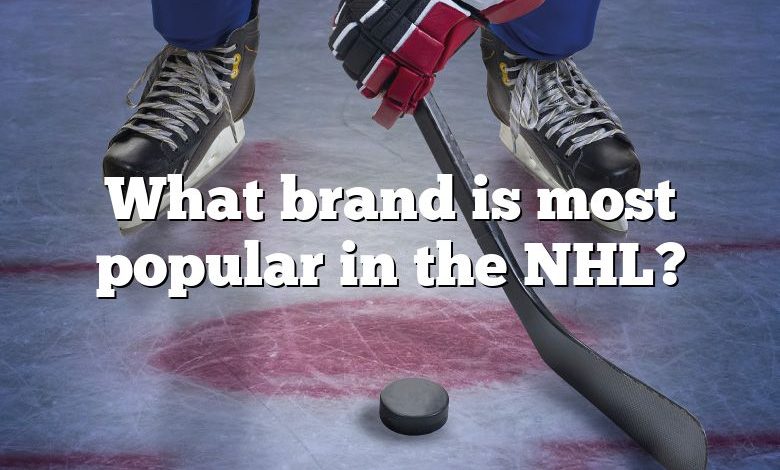 What brand is most popular in the NHL?
