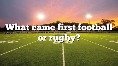 What came first football or rugby?