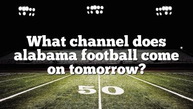 What channel does alabama football come on tomorrow?