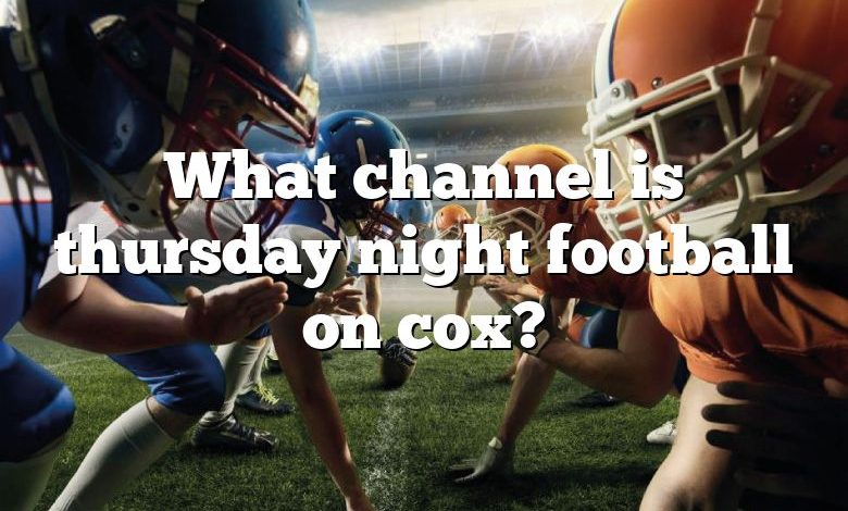 What channel is thursday night football on cox?