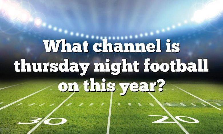 What channel is thursday night football on this year?