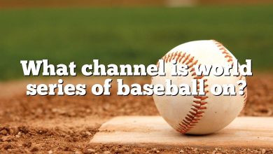 What channel is world series of baseball on?