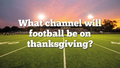 What channel will football be on thanksgiving?
