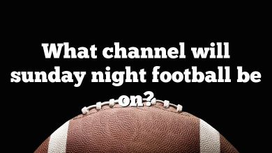 What channel will sunday night football be on?