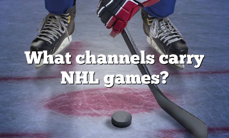 What channels carry NHL games?