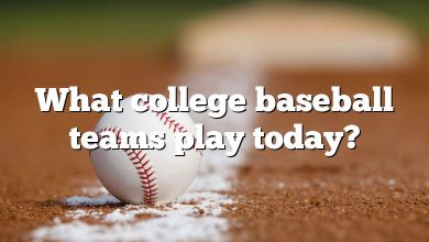What college baseball teams play today?