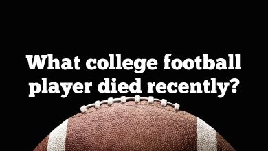 What college football player died recently?