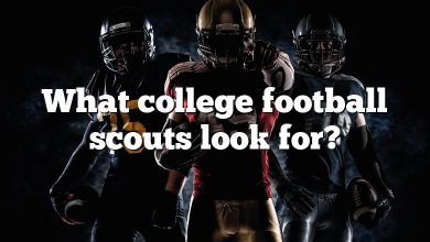 What college football scouts look for?