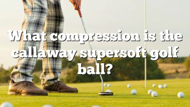 What compression is the callaway supersoft golf ball?