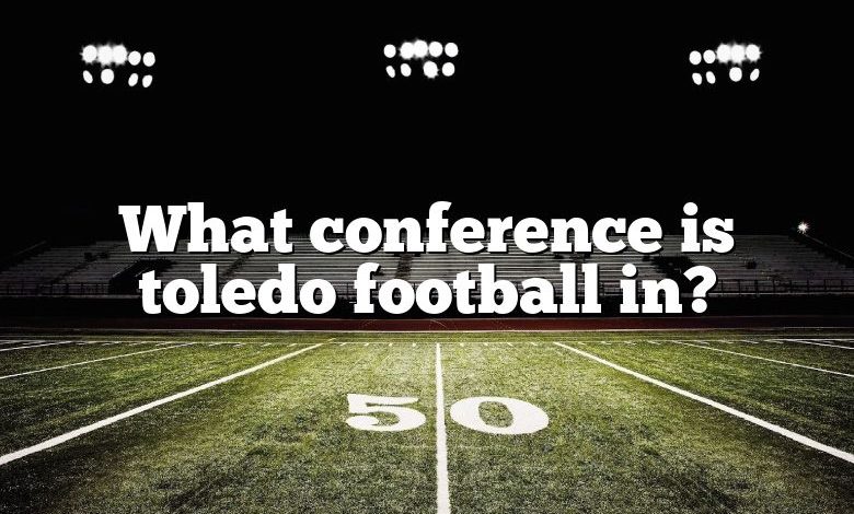 What conference is toledo football in?