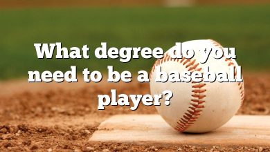What degree do you need to be a baseball player?