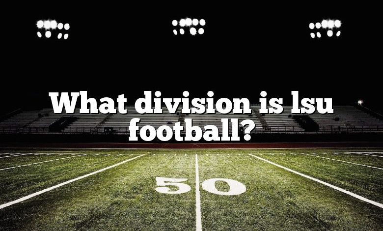 What division is lsu football?