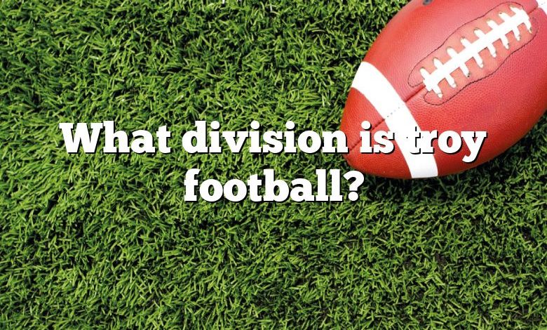 What division is troy football?