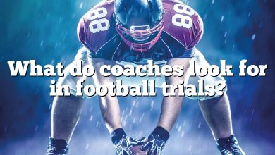 What do coaches look for in football trials?