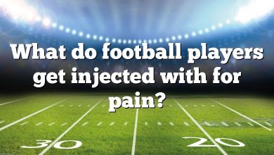 What do football players get injected with for pain?