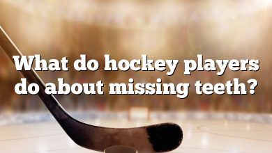 What do hockey players do about missing teeth?