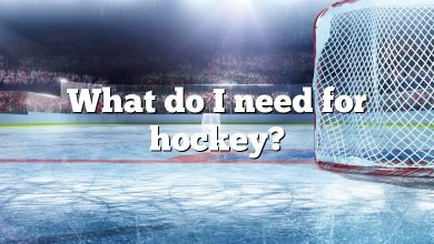 What do I need for hockey?