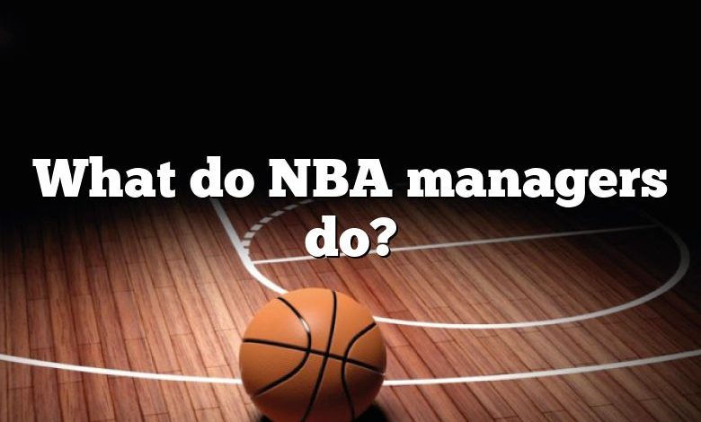 What do NBA managers do?