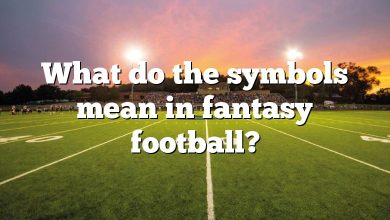 What do the symbols mean in fantasy football?