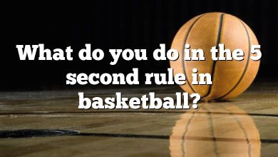 What do you do in the 5 second rule in basketball?