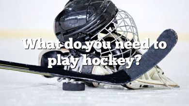 What do you need to play hockey?