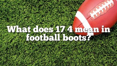 What does 17 4 mean in football boots?