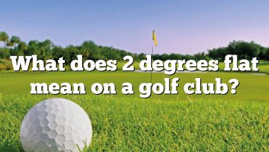 What does 2 degrees flat mean on a golf club?