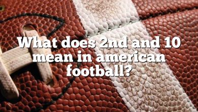 What does 2nd and 10 mean in american football?