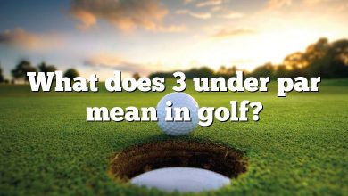 What does 3 under par mean in golf?