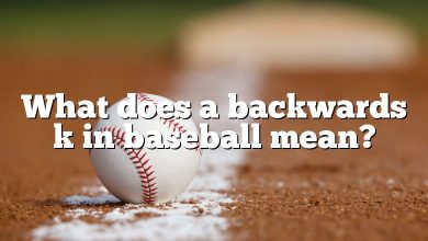 What does a backwards k in baseball mean?