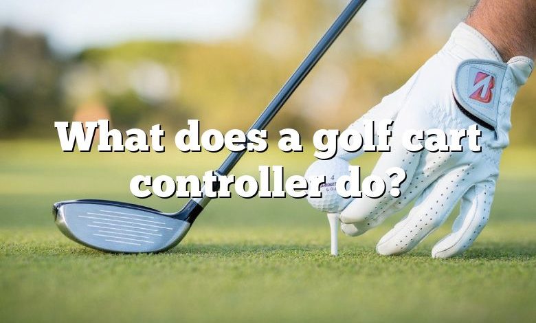 What does a golf cart controller do?