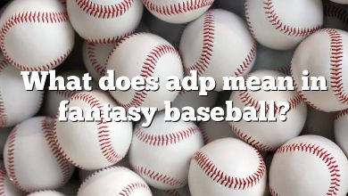 What does adp mean in fantasy baseball?