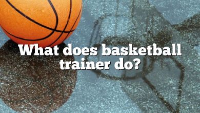 What does basketball trainer do?