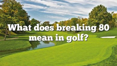 What does breaking 80 mean in golf?