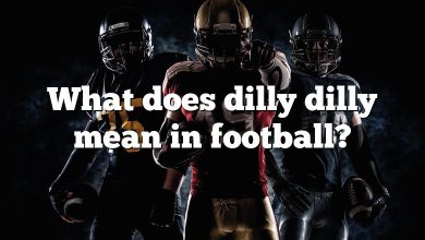 What does dilly dilly mean in football?