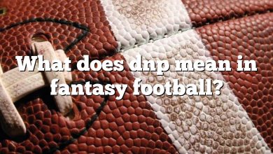 What does dnp mean in fantasy football?