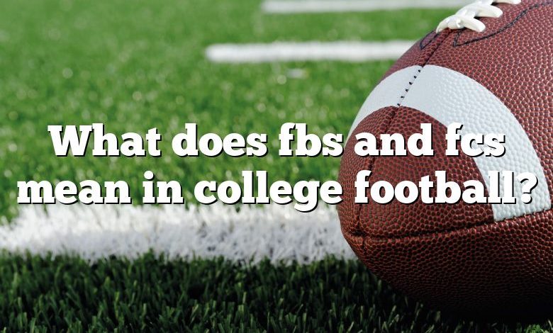 What does fbs and fcs mean in college football?