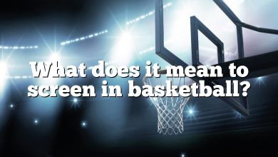 What does it mean to screen in basketball?