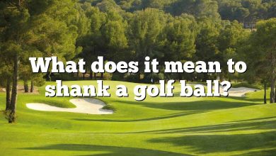 What does it mean to shank a golf ball?