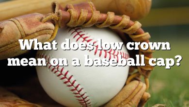 What does low crown mean on a baseball cap?