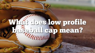 What does low profile baseball cap mean?