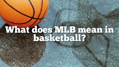 What does MLB mean in basketball?