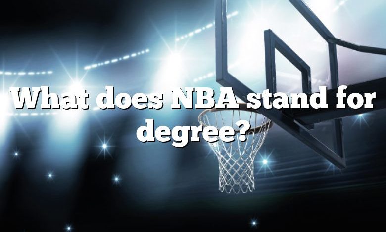 What does NBA stand for degree?