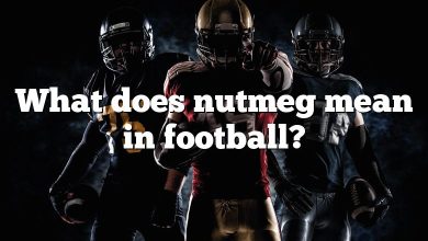 What does nutmeg mean in football?