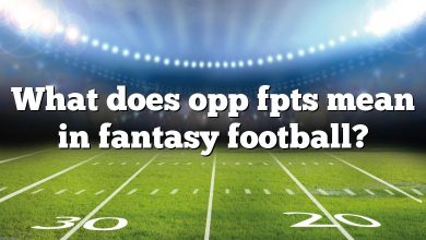 What does opp fpts mean in fantasy football?