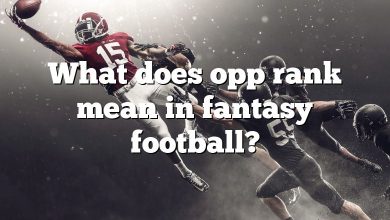 What does opp rank mean in fantasy football?