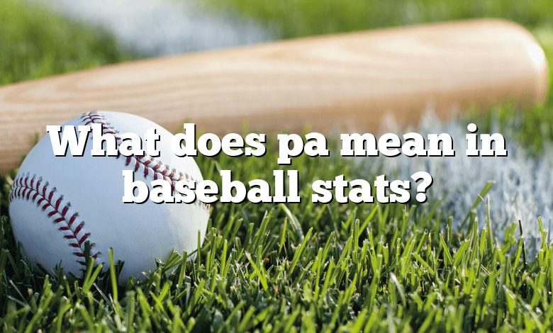 What does pa mean in baseball stats?